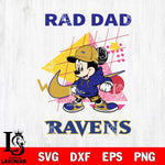 Baltimore Ravens Mickey Mouse Rad Dad SVG DXF EPS PNG FILE, Disney Father day File Cut,Digital Download,Instant Download,Disney Svg Files