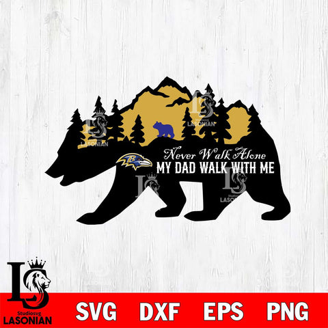 Baltimore Ravens My Dad Walk With Me Svg Eps Dxf Png File, Digital Download, Instant Download