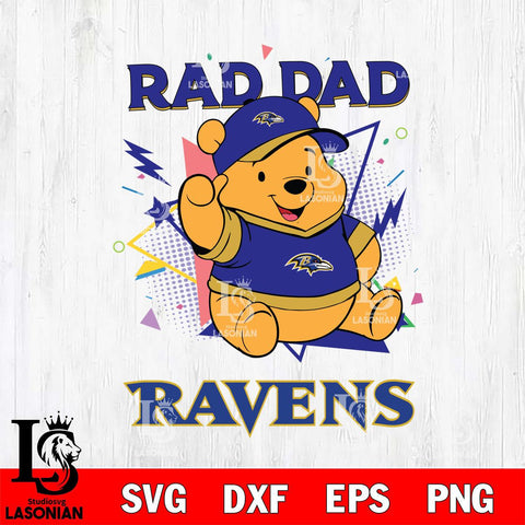 Baltimore Ravens Pooh Bear Rad Dad SVG DXF EPS PNG FILE, Disney Father day File Cut,Digital Download,Instant Download,Disney Svg Files