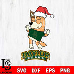 Baylor Bears Bluey Chilli Happy Christmas Svg Eps Dxf Png File, Digital Download
