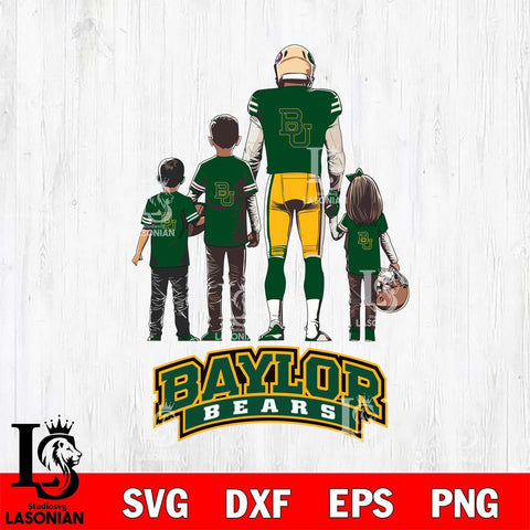 Baylor Bears Father Football SVG DXF EPS PNG FILE,NCAA SVG, Father day Digital Download,Instant Download, Silhouette