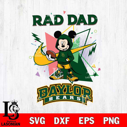 Baylor Bears Mickey Wearing Hoodie Rad Dad SVG DXF EPS PNG FILE, NCAA File Cut,Digital Download,Instant Download