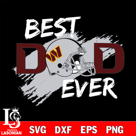 Best dad ever wasington commanders svg ,eps,dxf,png file , digital download