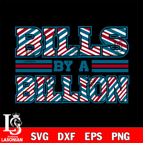 Bills by a billion SVG, NFL svg eps dxf png file, Digital Download