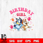 Birthday Girl SVG DXF EPS PNG FILE, Graduation File Cut, Digital Download,Instant Download, Silhouette, Cricut