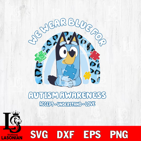 Bluey Autism 2 Svg Eps Dxf Png File, Digital Download, Instant Download