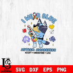 Bluey Autism 8 Svg Eps Dxf Png File, Digital Download, Instant Download