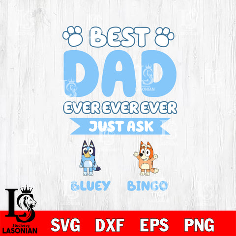 Bluey Bandit Best Dad Ever Svg Eps Dxf Png File, Digital Download, Instant Download