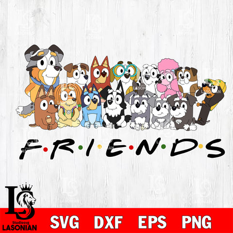 Bluey Friends Svg Eps Dxf Png File, Digital Download, Instant Download