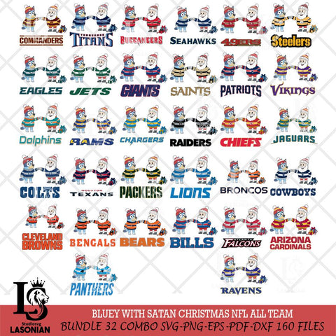 Bluey With Satan Christmas NFL ALL TEAM Cricut,Bundle NFL SVG DXF EPS PNG FILE, Digital Download,Instant Download, Silhouette