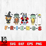 Bluey and Friend Halloween Svg Eps Dxf Png File, Digital Download, Instant Download