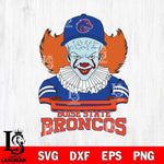 Boise State Broncos Pennywise Horror Sport 2 Svg Eps Dxf Png File, Digital Download