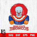 Boise State Broncos Pennywise Horror Sport 3 Svg Eps Dxf Png File, Digital Download