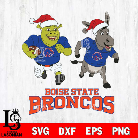 Boise State Broncos Shrek and Donkey Football Cricut,Christmas SVG DXF EPS PNG FILE, NCAA Digital Download,Instant Download, Silhouette