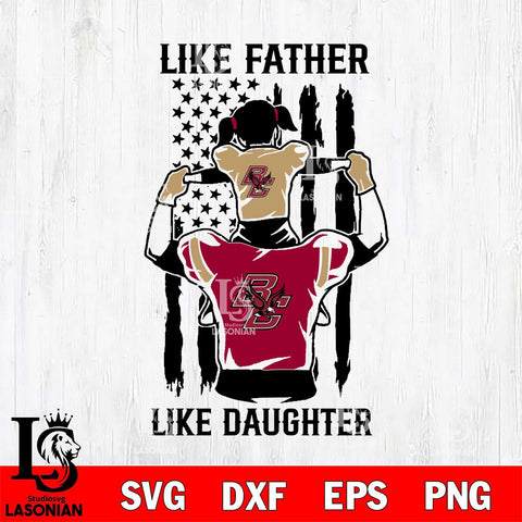 Boston College Eagles Like Father Like Daughter Svg Eps Dxf Png File, Digital Download, Instant Download