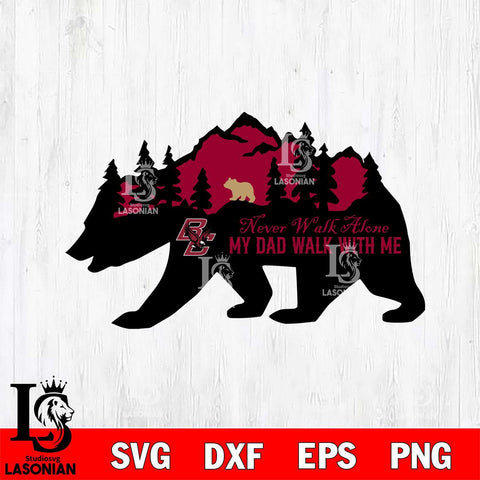 Boston College Eagles My Dad Walk With Me Svg Eps Dxf Png File, Digital Download, Instant Download