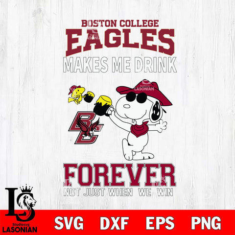 Boston College Eagles Snoopy makes me drink forever SVG DXF EPS PNG FILE,Snoopy File Cut, NCAA Digital Download,Instant Download,Christmas Silhouette