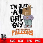 Bowling Green Falcons I'm Just A Chill Guy Svg Eps Dxf Png File,NCAA Svg Files,Chill Guy svg ,Digital Download ,Instant Download, Cricut File
