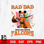Bowling Green Falcons Mickey Wearing Hoodie Rad Dad SVG DXF EPS PNG FILE, NCAA File Cut,Digital Download,Instant Download