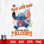 Bowling Green Falcons Stitch Love Rad Like Dad SVG DXF EPS PNG FILE, NCAA File Cut,Digital Download,Instant Download