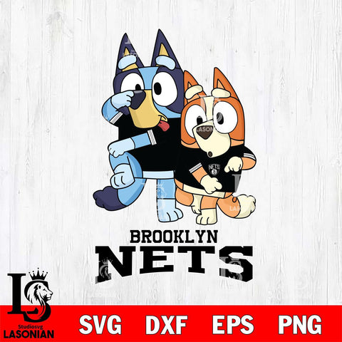 Brooklyn Nets Bluey & Bingo 18 Svg Eps Dxf Png File, NBA svg, Digital Download, Instant Download