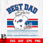 Buffalo Bills Best Dad Ever SVG DXF EPS PNG FILE, NFL File Cut,Digital Download,Instant Download, Silhouette