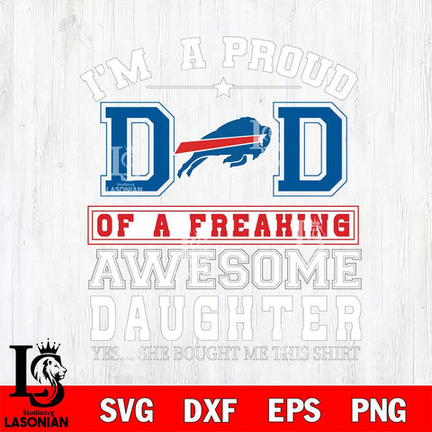 Buffalo Bills Im A Proud Dad SVG DXF EPS PNG FILE, NFL File Cut,Digital Download,Instant Download, Silhouette