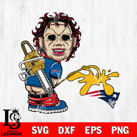 Buffalo Bills Leatherface Piss On New England Patriots Svg Eps Dxf Png File, Digital Download, Instant Download