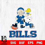 Buffalo Bills Snoopy Dont mess with SVG DXF EPS PNG FILE,Snoopy File Cut, Nfl Digital Download,Instant Download, Silhouette