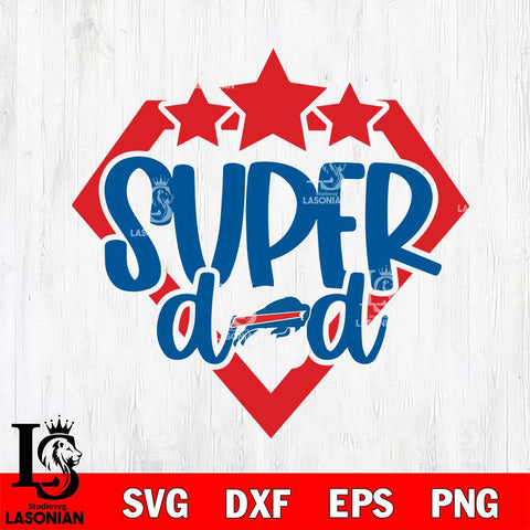 Buffalo Bills Supper Dad Svg Eps Dxf Png File, Digital Download, Instant Download