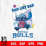 Buffalo Bulls Stitch Love Rad Like Dad SVG DXF EPS PNG FILE, NCAA File Cut,Digital Download,Instant Download