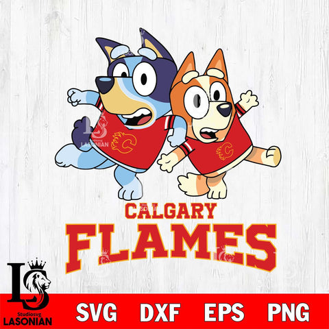 Calgary Flames Bluey & Bingo 13 Svg Eps Dxf Png File, NHL svg, Digital Download, Instant Download