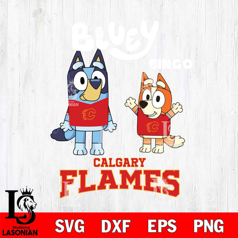 Calgary Flames Bluey & Bingo 4 Svg Eps Dxf Png File, NHL svg, Digital Download, Instant Download