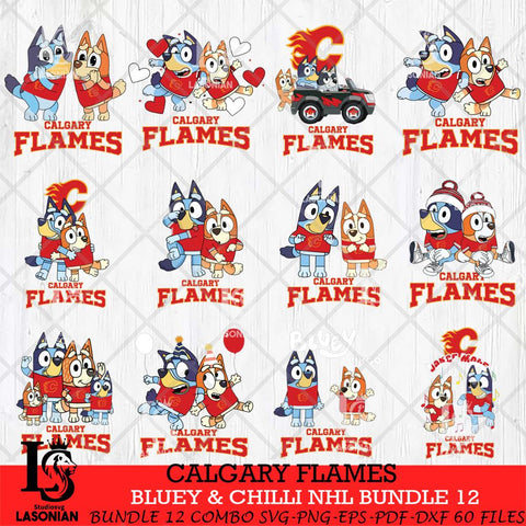 Calgary Flames Bluey & Bingo NHL Bundle 12 SVG Svg Eps Dxf Png File, Bundle NHL svg, Digital Download, Instant Download