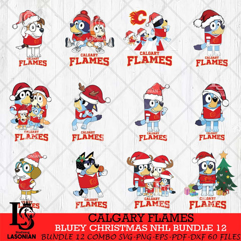 Calgary Flames Bluey Christmas NHL Bundle 12 Cricut , Christmas Svg , Bluey svg , Digital Download, dxf eps png pdf file
