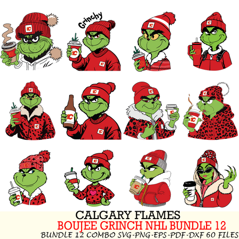 Calgary Flames  Boujee Grinch NHL Bundle 12 SVG Eps Dxf Png File, Digital Download, Instant Download