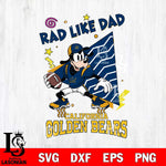California Golden Bears Goofy Rad Like Dad SVG DXF EPS PNG FILE, NCAA File Cut,Digital Download,Instant Download