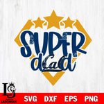 California Golden Bears Supper Dad Svg Eps Dxf Png File, Digital Download, Instant Download