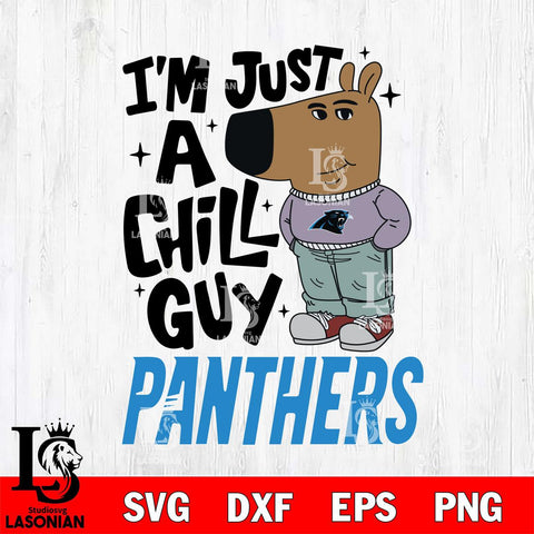 Carolina Panthers I'm Just A Chill Guy Svg Eps Dxf Png File,NFL Svg Files,Christmas svg ,Digital Download ,Instant Download