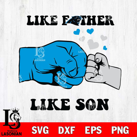 Carolina Panthers Like Father Like Son Svg Eps Dxf Png File, Digital Download, Instant Download