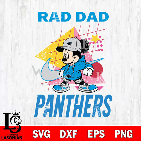 Carolina Panthers Mickey Mouse Rad Dad SVG DXF EPS PNG FILE, Disney Father day File Cut,Digital Download,Instant Download,Disney Svg Files