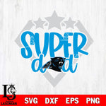 Carolina Panthers Supper Dad Svg Eps Dxf Png File, Digital Download, Instant Download