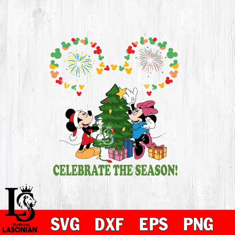 Celebrate the season SVG DXF EPS PNG FILE, Disney svg ,Christmas Digital Download,Instant Download, Silhouette