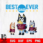 Central Michigan Chippewas Best Dad Ever , father day , Bluey NCAA Svg Eps Dxf Png File, Digital Download, Instant Download