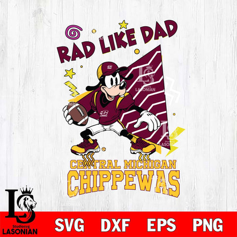 Central Michigan Chippewas Goofy Rad Like Dad SVG DXF EPS PNG FILE, NCAA File Cut,Digital Download,Instant Download
