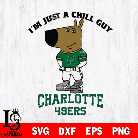 Charlotte 49ers I'm Just A Chill Guy Football Svg Eps Dxf Png File,NCAA Svg Files,Chill Guy svg ,Digital Download ,Instant Download, Cricut File