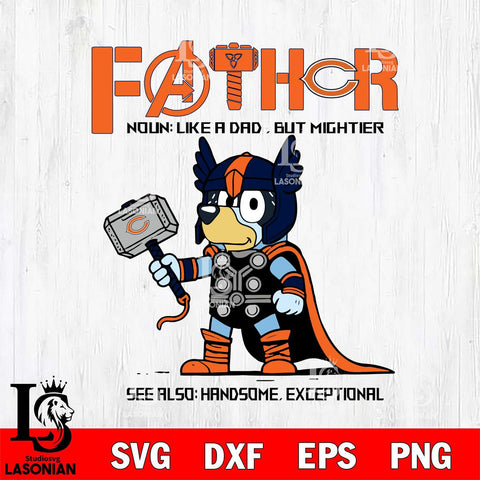 Chicago Bears BLUEY FATHOR Svg Eps Dxf Png File, Digital Download, Instant Download