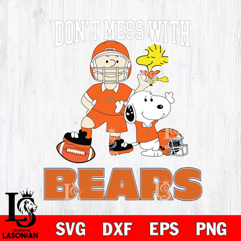 Chicago Bears Snoopy Dont mess with SVG DXF EPS PNG FILE,Snoopy File Cut, Nfl Digital Download,Instant Download, Silhouette