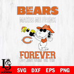 Chicago Bears Snoopy makes me drink forever SVG DXF EPS PNG FILE,Snoopy File Cut, Nfl Digital Download,Instant Download, Silhouette