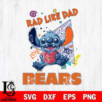 Chicago Bears Stitch Love Rad Like Dad SVG DXF EPS PNG FILE, Disney Father day File Cut,Digital Download,Instant Download,Disney Svg Files